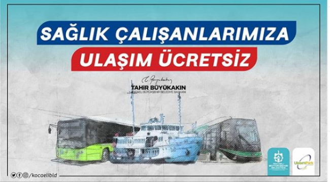   Sağlık çalışanlarına ücretsiz ulaşım yılsonuna kadar sürecek