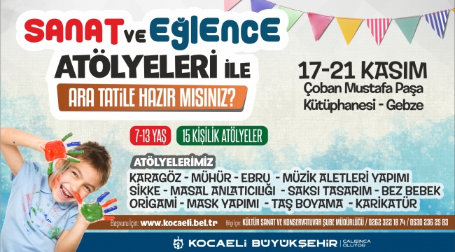 Büyükşehir'den ara tatilde çocuklara eğlenceli atölyeler