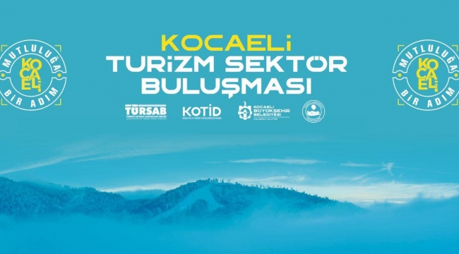 Turizm acentaları Kocaeli'de buluşuyor