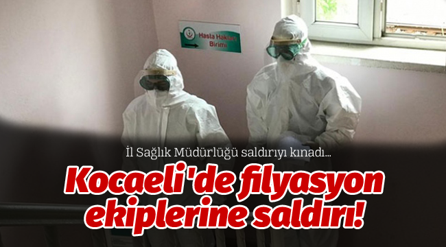 Kocaeli'de filyasyon ekiplerine saldırı!