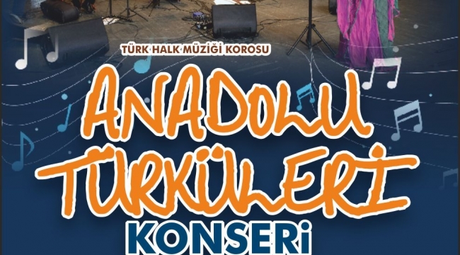 Büyükşehir'den Anadolu Türküleri Konseri