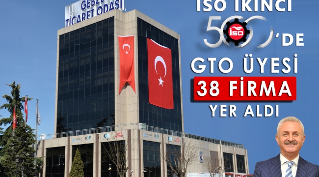 İSO İkinci 500'de GTO'nun gurur tablosu!