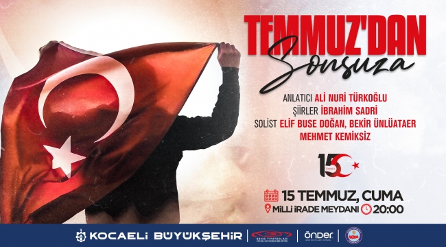 "Temmuzdan Sonsuza" 15 Temmuz anma etkinliği