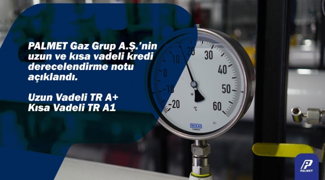 PALGAZ Gaz Grup Kredi Notu açıklandı