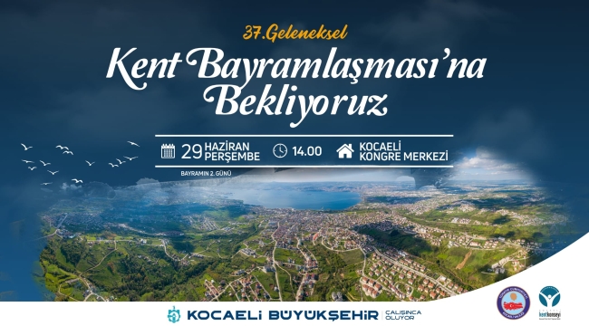  Kocaeli'de 37. Kent Bayramlaşması bayramın ikinci günü