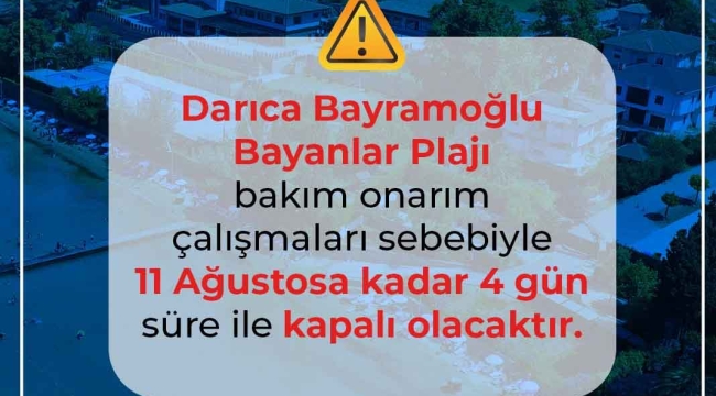 Bayramoğlu Kadınlar Plajı, 11 Ağustos'a kadar kapalı olacak