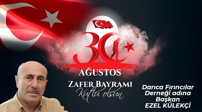 Darıca Fırıncılar Derneği 30 Ağustos Zafer Bayramı kutlaması