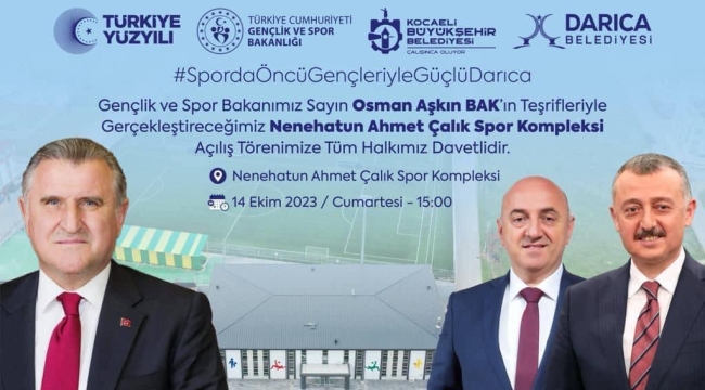 Gençlik ve Spor Bakanı Osman Aşkın Bak, Darıca'ya geliyor