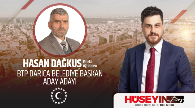 Hasan Dağkuş, BTP Darıca'da belediye başkan aday adayı oldu