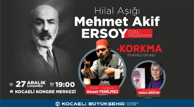 Hilal Aşığı Mehmet Akif Ersoy eserleriyle anılacak