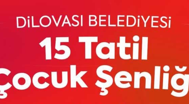 Dilovası'nda 15 tatil çocuk şenliği 