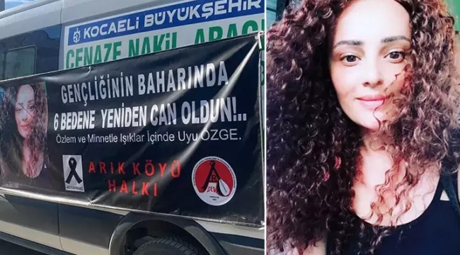 Organları bağışlanan Özge'nin cenaze aracına, '6 bedene yeniden can oldun' yazısı asıldı