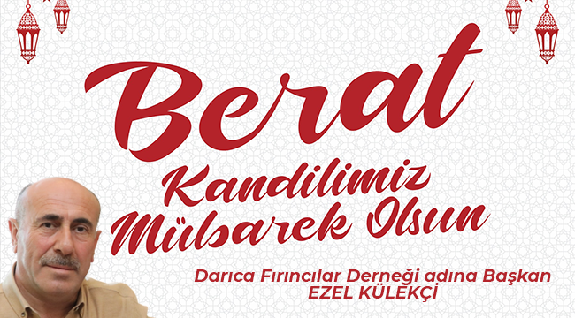 Darıca Fırıncılar Derneği Berat Kandili Mesajı