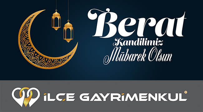 İlçe Gayrimenkul Berat Kandili Mesajı