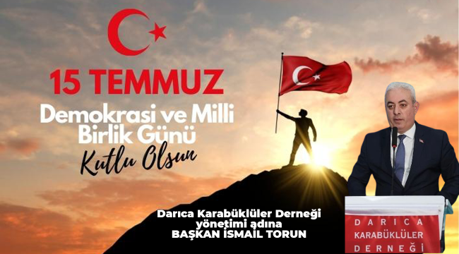 Darıca Karabüklüler Derneği 15 Temmuz Mesajı