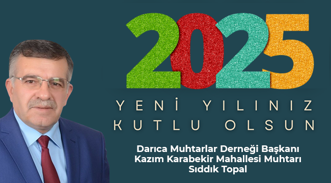 Sıddık Topal 2025 Yılbaşı Mesajı