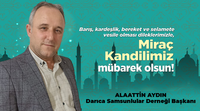 Darıca Samsunlular Derneği Mirac Kandili