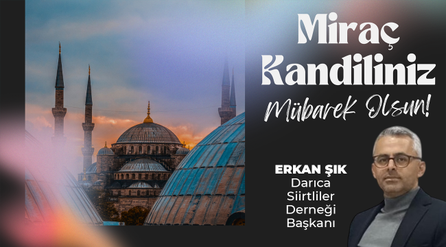 Darıca Siirtliler Derneği Mirac Kandili