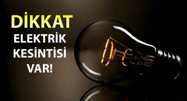 Cumartesi ve pazar buralarda elektrik kesilecek